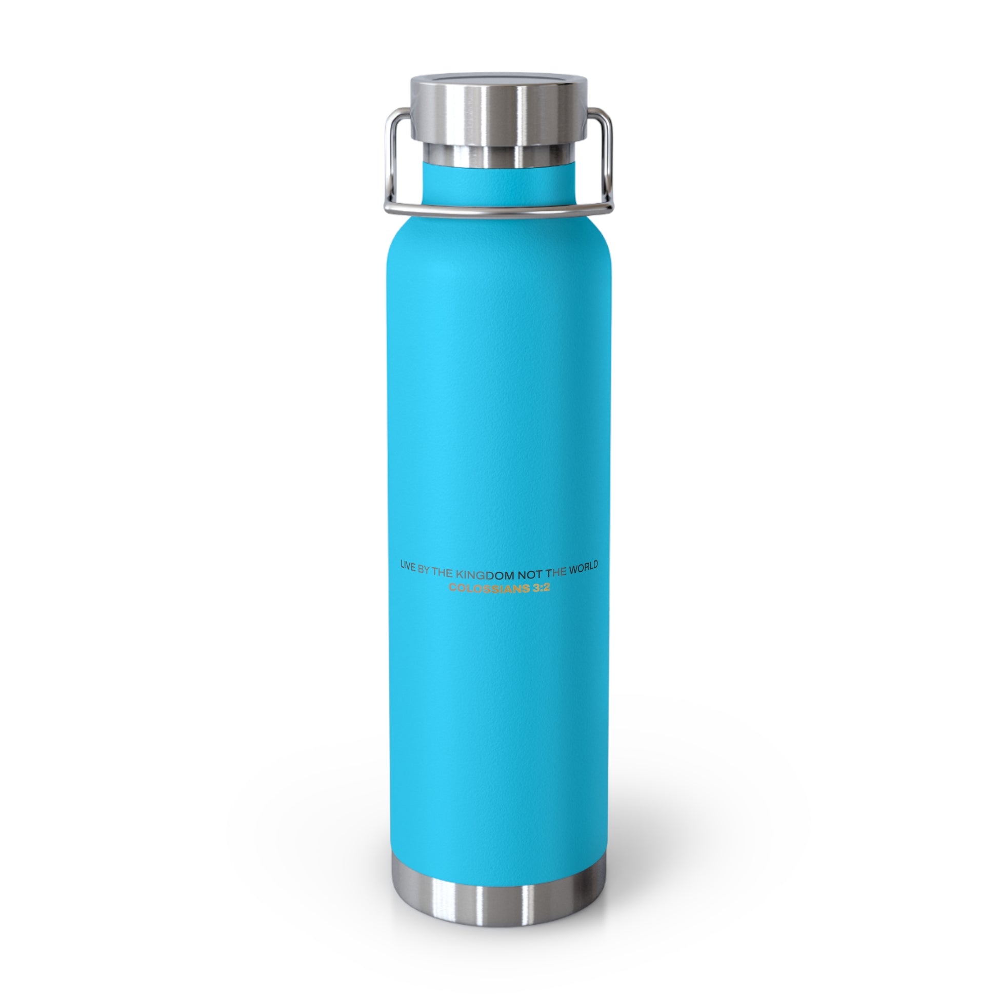 "Live By the Kingdom Not the World Colossians 3:2" Unisex Inspirational Copper Vacuum Insulated Bottle - 22oz - The Shield of Light