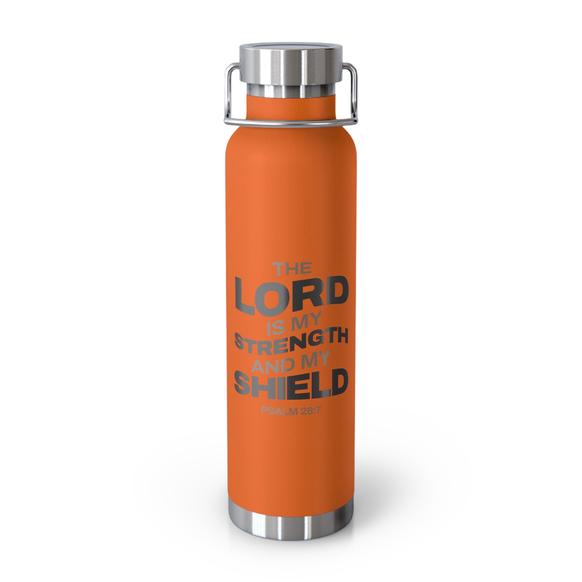 "The Lord Is My Strength and My Shield Psalm 28:7" Unisex Inspirational Copper Vacuum Insulated Bottle - 22oz - The Shield of Light