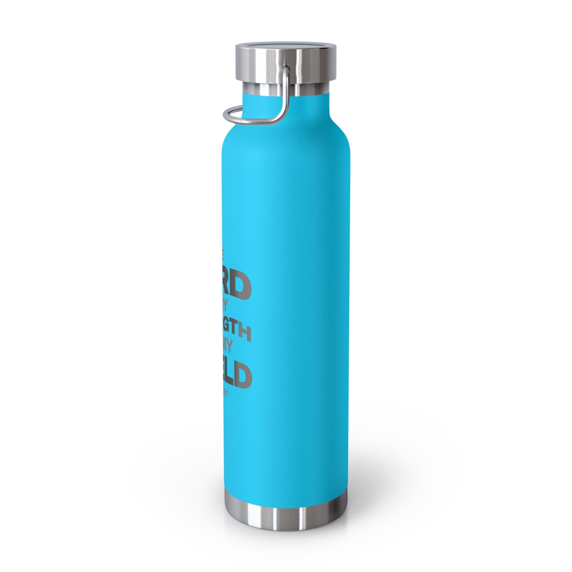 "The Lord Is My Strength and My Shield Psalm 28:7" Unisex Inspirational Copper Vacuum Insulated Bottle - 22oz - The Shield of Light