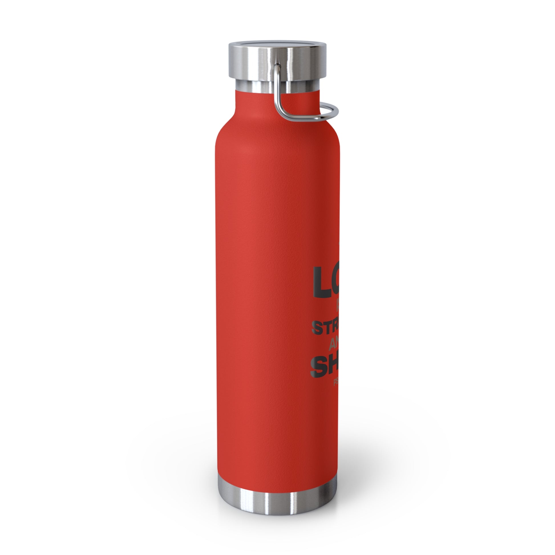 "The Lord Is My Strength and My Shield Psalm 28:7" Unisex Inspirational Copper Vacuum Insulated Bottle - 22oz - The Shield of Light