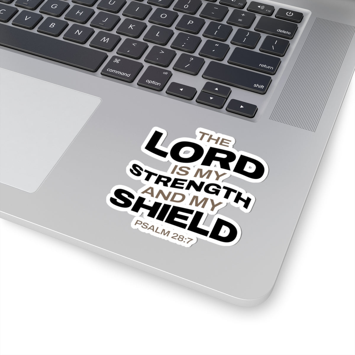 "The Lord Is My Strength and My Shield Psalm 28:7" Unisex Inspirational Kiss-Cut Stickers - The Shield of Light