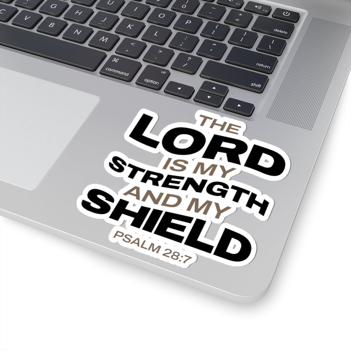 "The Lord Is My Strength and My Shield Psalm 28:7" Unisex Inspirational Kiss-Cut Stickers - The Shield of Light