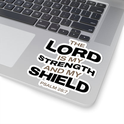 "The Lord Is My Strength and My Shield Psalm 28:7" Unisex Inspirational Kiss-Cut Stickers - The Shield of Light