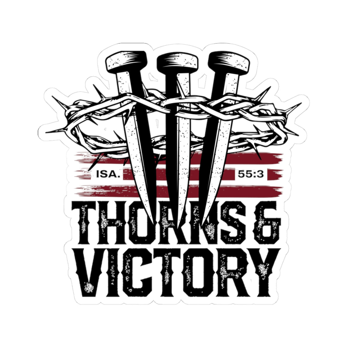"Thorns & Victory" Unisex Inspirational Kiss-Cut Stickers - The Shield of Light