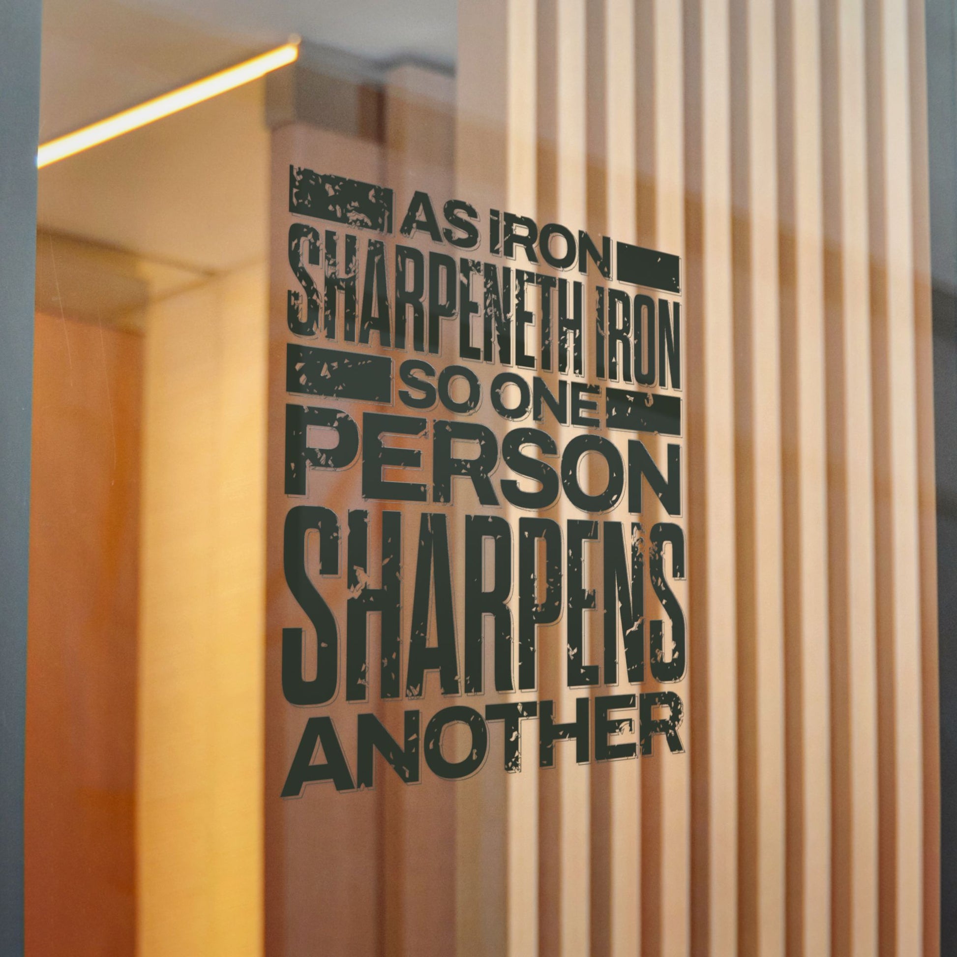 "As Iron Sharpeneth Iron So One Person Sharpens Another"  Unisex Inspirational Die-Cut Stickers - The Shield of Light