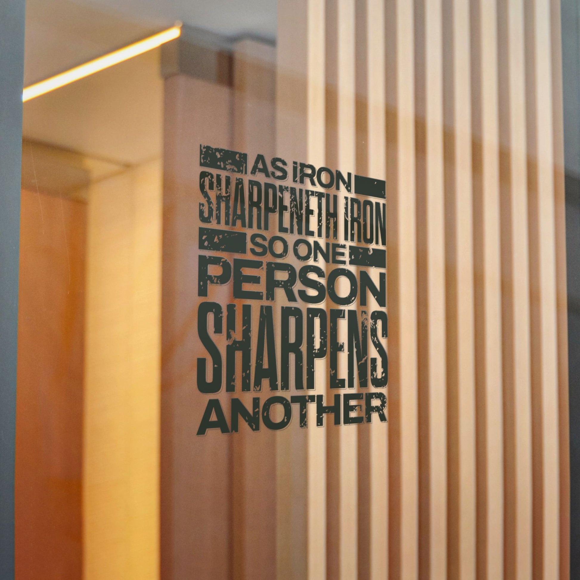 "As Iron Sharpeneth Iron So One Person Sharpens Another"  Unisex Inspirational Die-Cut Stickers - The Shield of Light