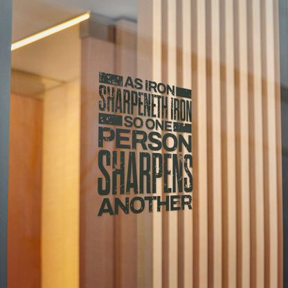 "As Iron Sharpeneth Iron So One Person Sharpens Another"  Unisex Inspirational Die-Cut Stickers - The Shield of Light