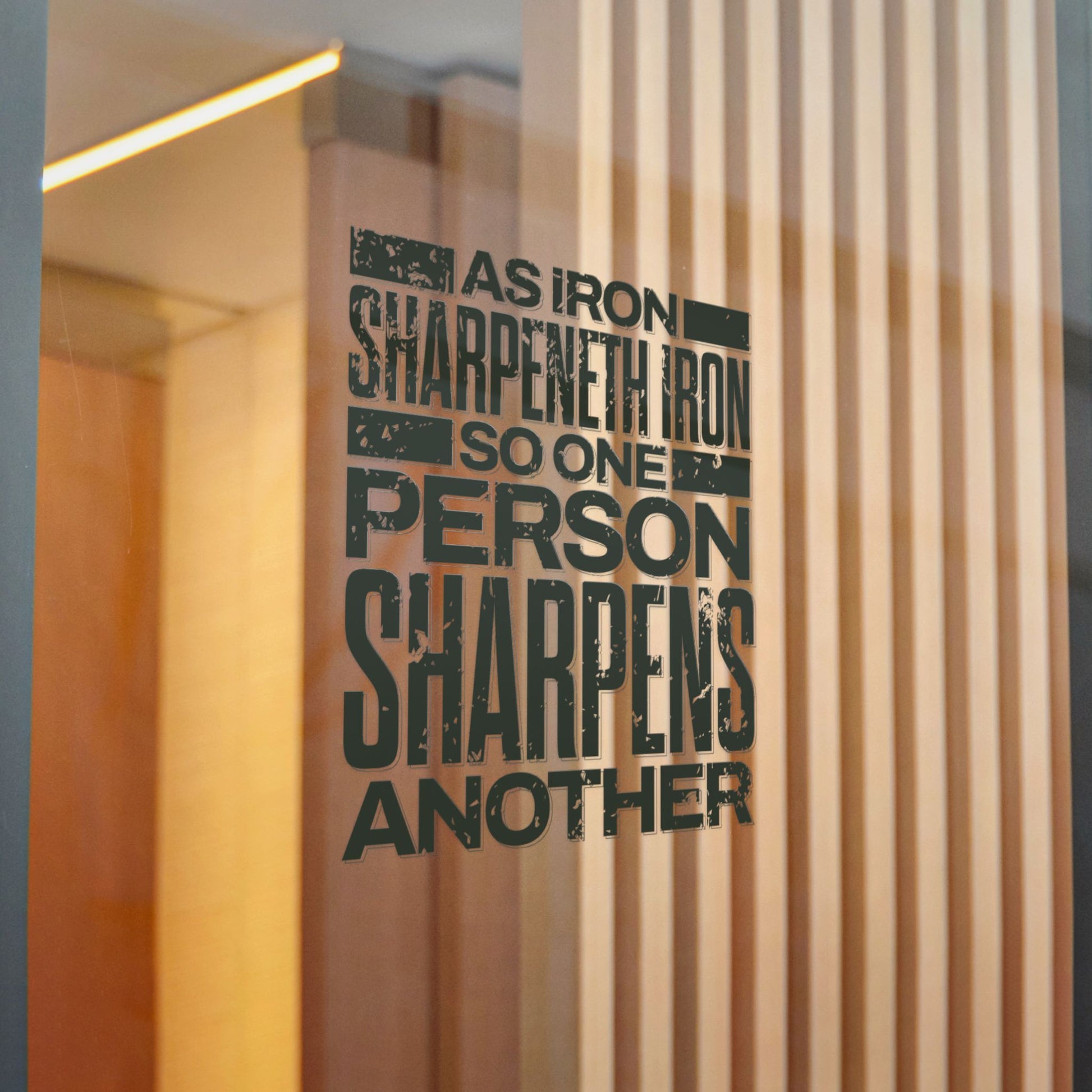 "As Iron Sharpeneth Iron So One Person Sharpens Another"  Unisex Inspirational Die-Cut Stickers - The Shield of Light