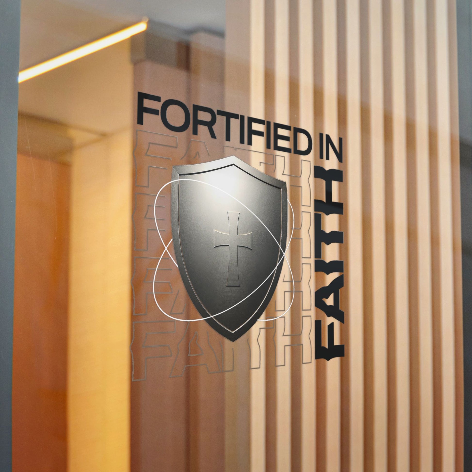"Fortified In Faith "  Unisex Inspirational Die-Cut Stickers - The Shield of Light