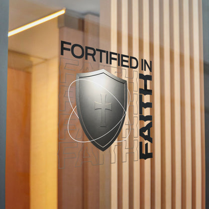 "Fortified In Faith "  Unisex Inspirational Die-Cut Stickers - The Shield of Light