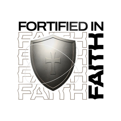 "Fortified In Faith "  Unisex Inspirational Die-Cut Stickers - The Shield of Light