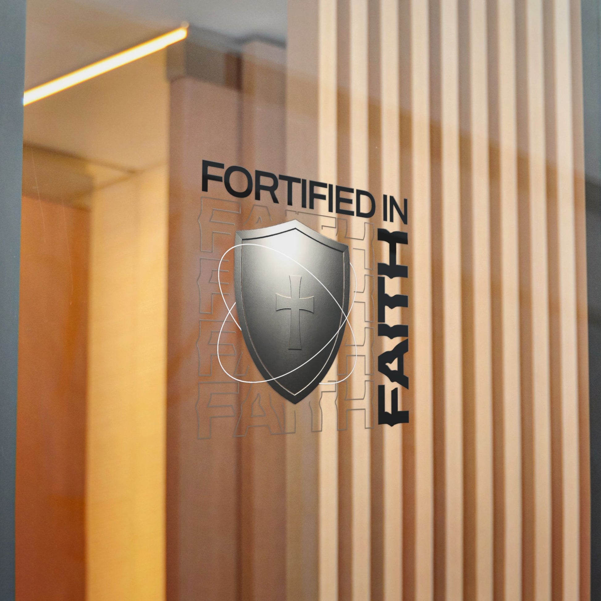 "Fortified In Faith "  Unisex Inspirational Die-Cut Stickers - The Shield of Light