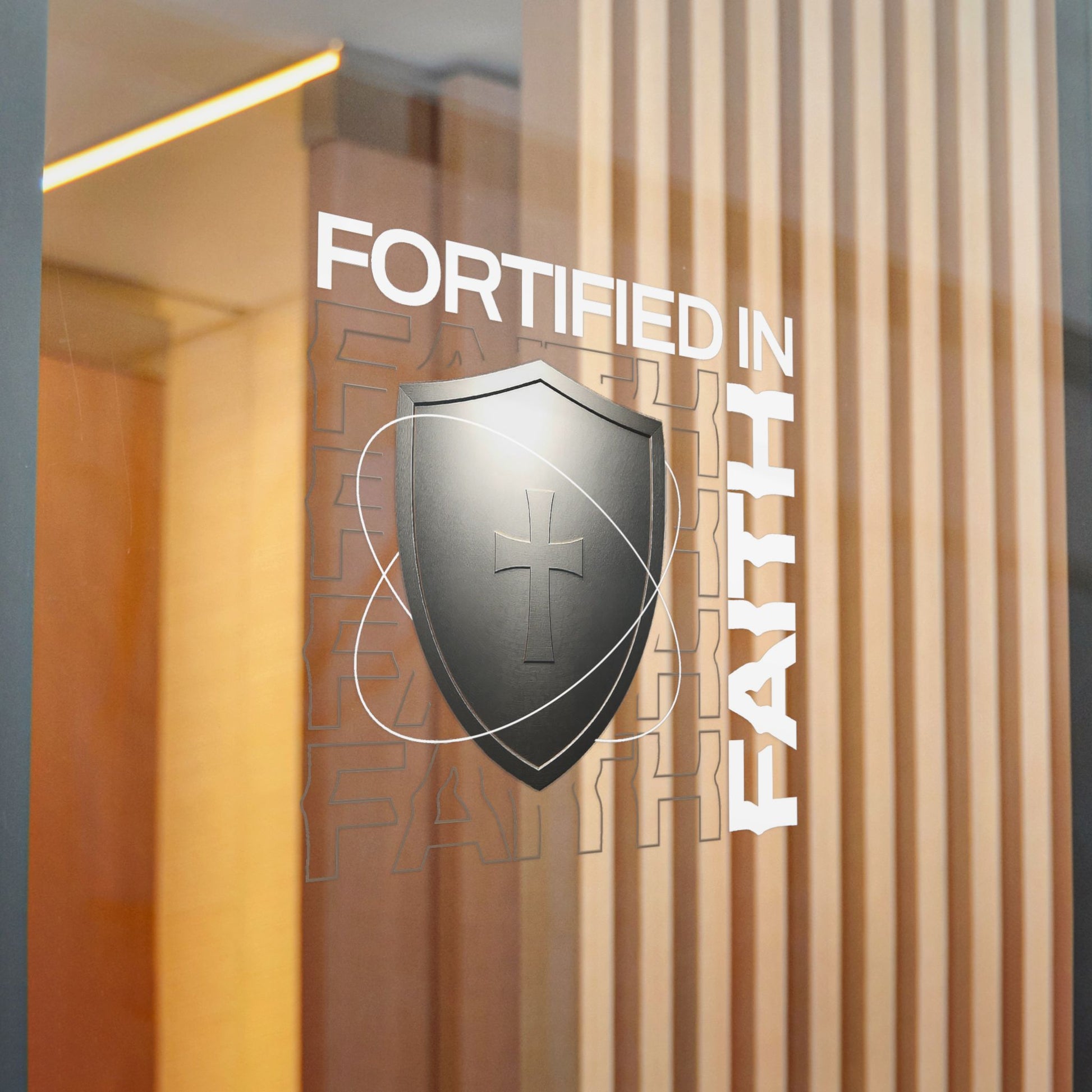 "Fortified In Faith "  Unisex Inspirational Die-Cut Stickers - The Shield of Light