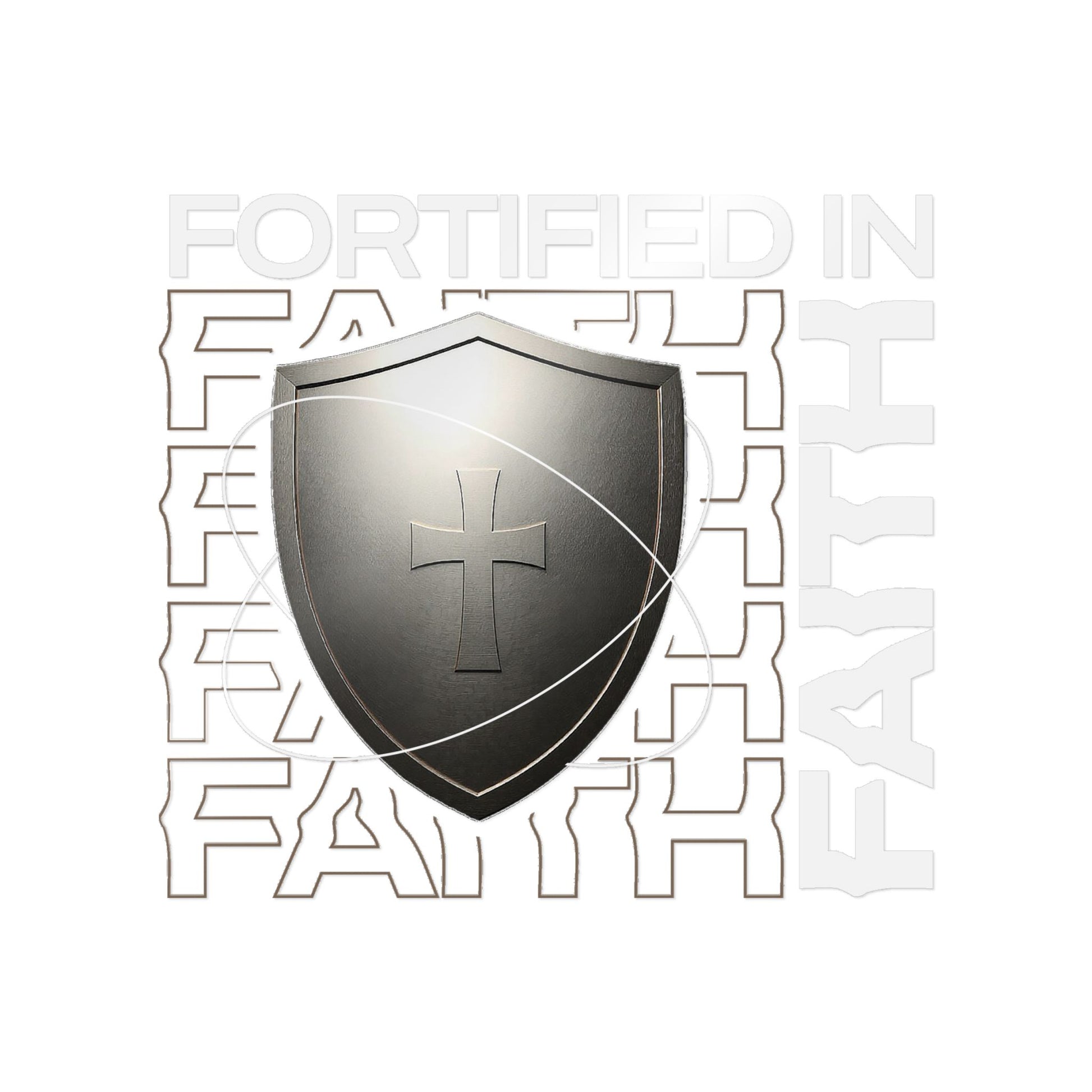 "Fortified In Faith "  Unisex Inspirational Die-Cut Stickers - The Shield of Light