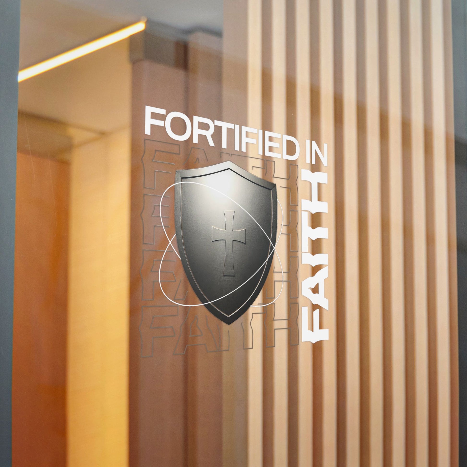 "Fortified In Faith "  Unisex Inspirational Die-Cut Stickers - The Shield of Light