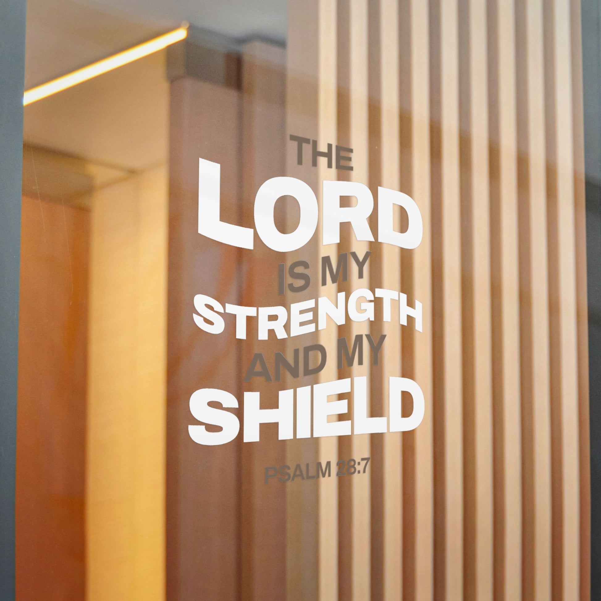 "The Lord Is My Strength and My Shield Psalm 28:7" Unisex Inspirational Die-Cut Stickers - The Shield of Light