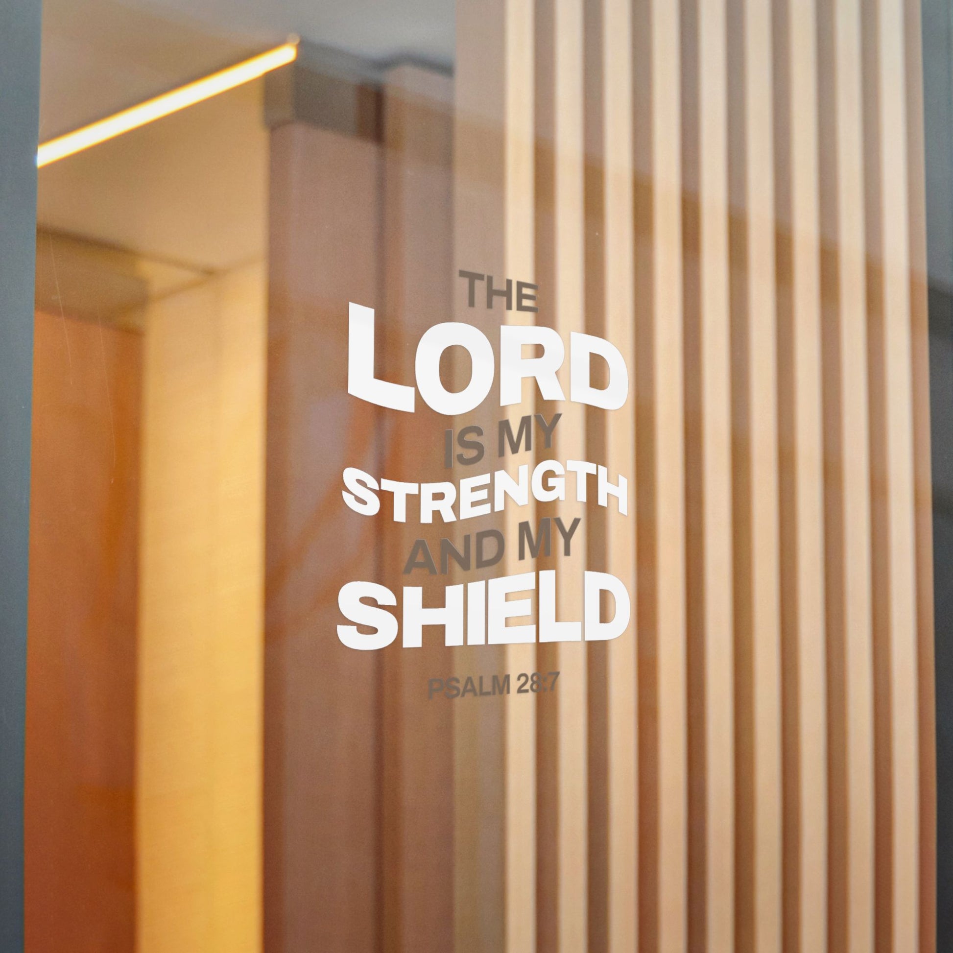 "The Lord Is My Strength and My Shield Psalm 28:7" Unisex Inspirational Die-Cut Stickers - The Shield of Light