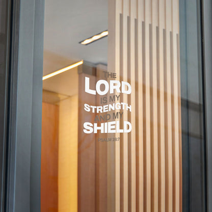 "The Lord Is My Strength and My Shield Psalm 28:7" Unisex Inspirational Die-Cut Stickers - The Shield of Light