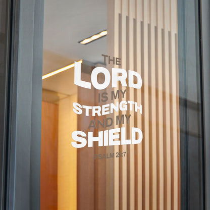 "The Lord Is My Strength and My Shield Psalm 28:7" Unisex Inspirational Die-Cut Stickers - The Shield of Light