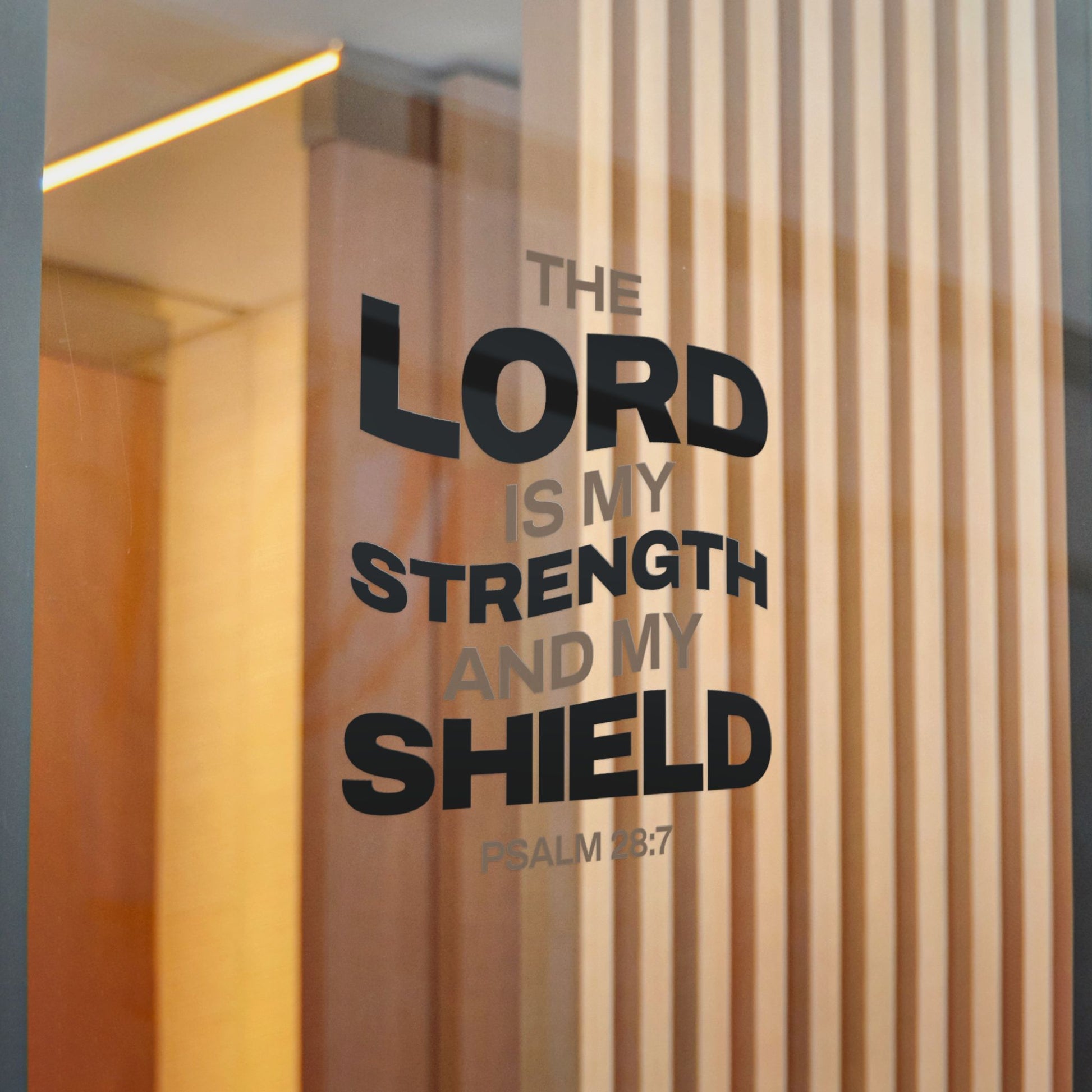 "The Lord Is My Strength and My Shield Psalm 28:7" Unisex Inspirational Die-Cut Stickers - The Shield of Light