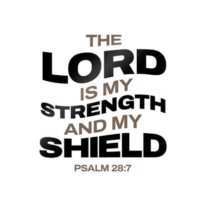 "The Lord Is My Strength and My Shield Psalm 28:7" Unisex Inspirational Die-Cut Stickers - The Shield of Light