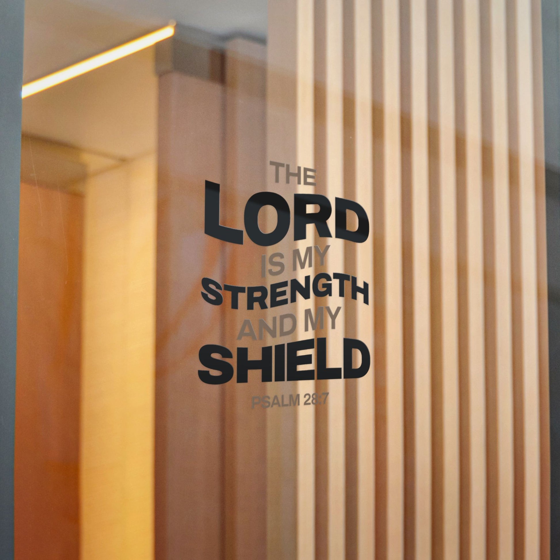 "The Lord Is My Strength and My Shield Psalm 28:7" Unisex Inspirational Die-Cut Stickers - The Shield of Light