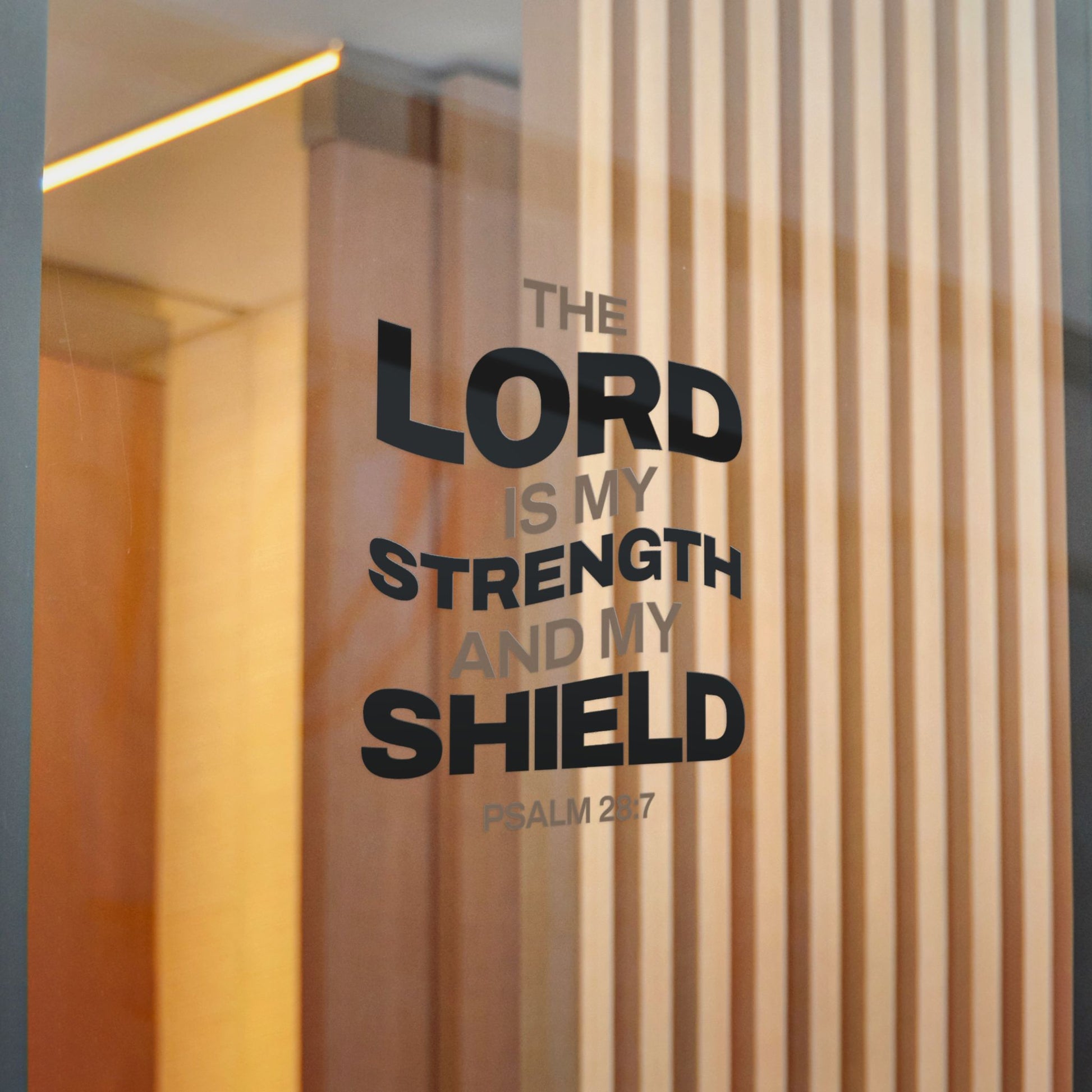 "The Lord Is My Strength and My Shield Psalm 28:7" Unisex Inspirational Die-Cut Stickers - The Shield of Light