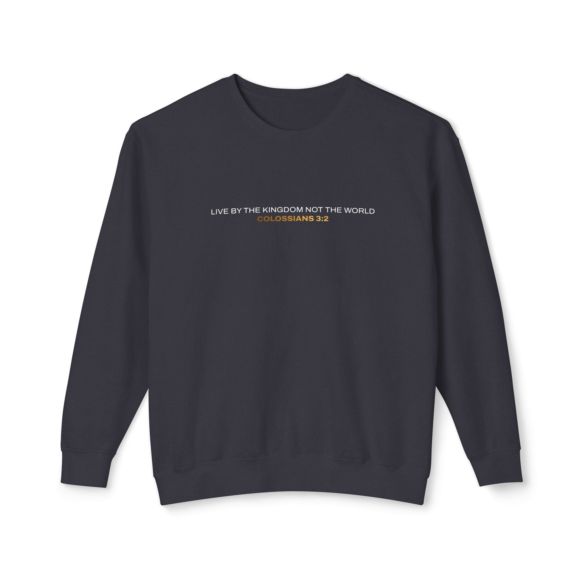 "Live By the Kingdom Not the World Colossians 3:2" Unisex Lightweight Crewneck Sweatshirt - The Shield of Light