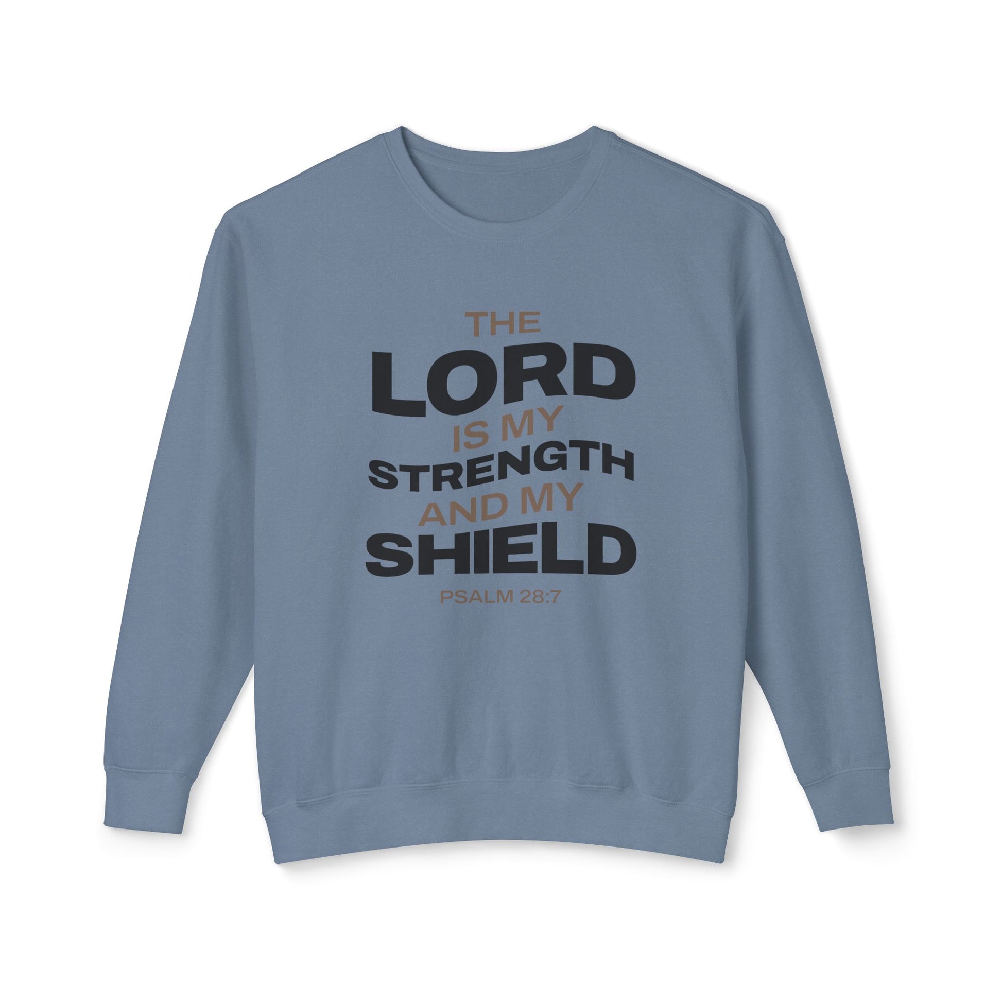"The Lord Is My Strength and My Shield Psalm 28:7" Unisex Lightweight Crewneck Sweatshirt - The Shield of Light