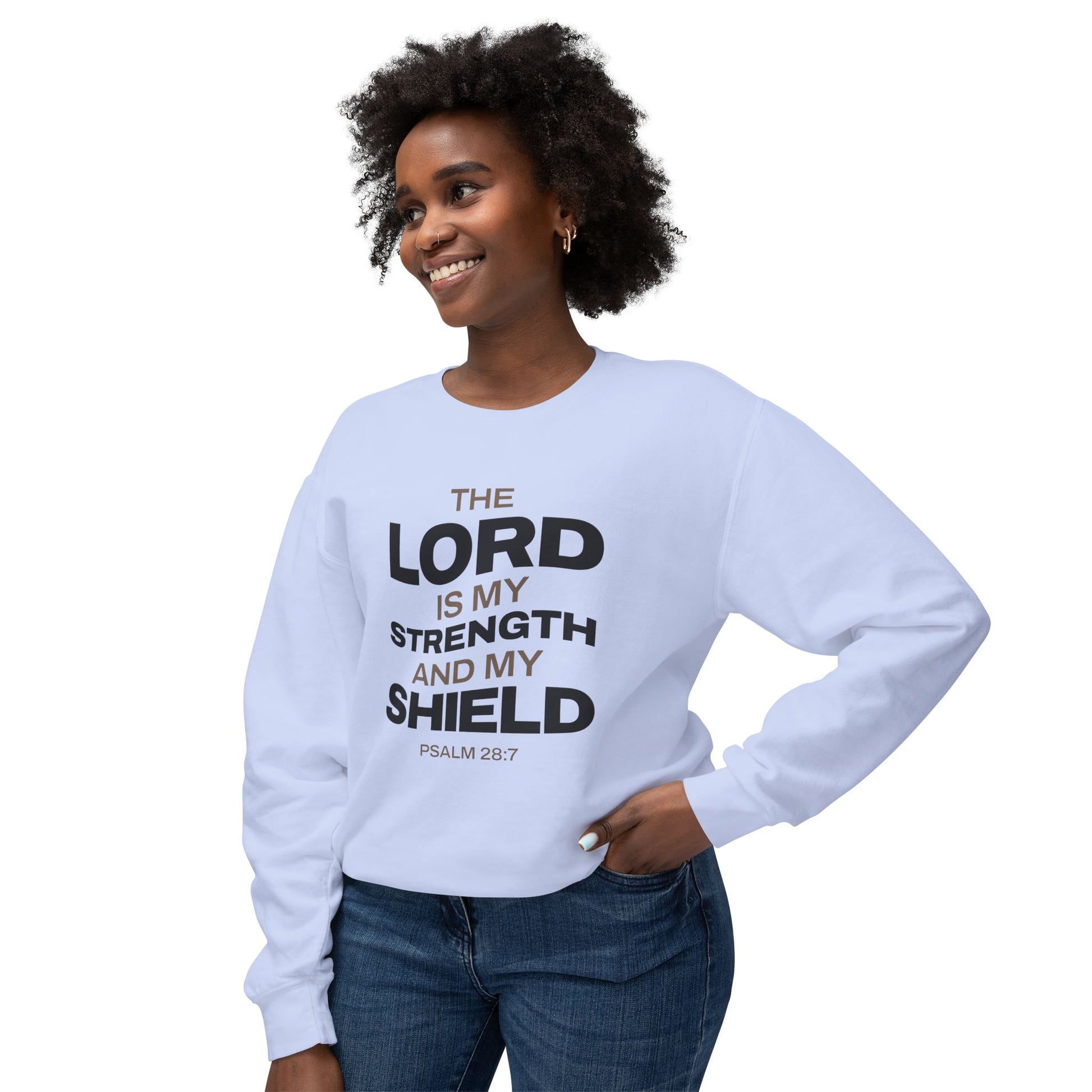 "The Lord Is My Strength and My Shield Psalm 28:7" Unisex Lightweight Crewneck Sweatshirt - The Shield of Light