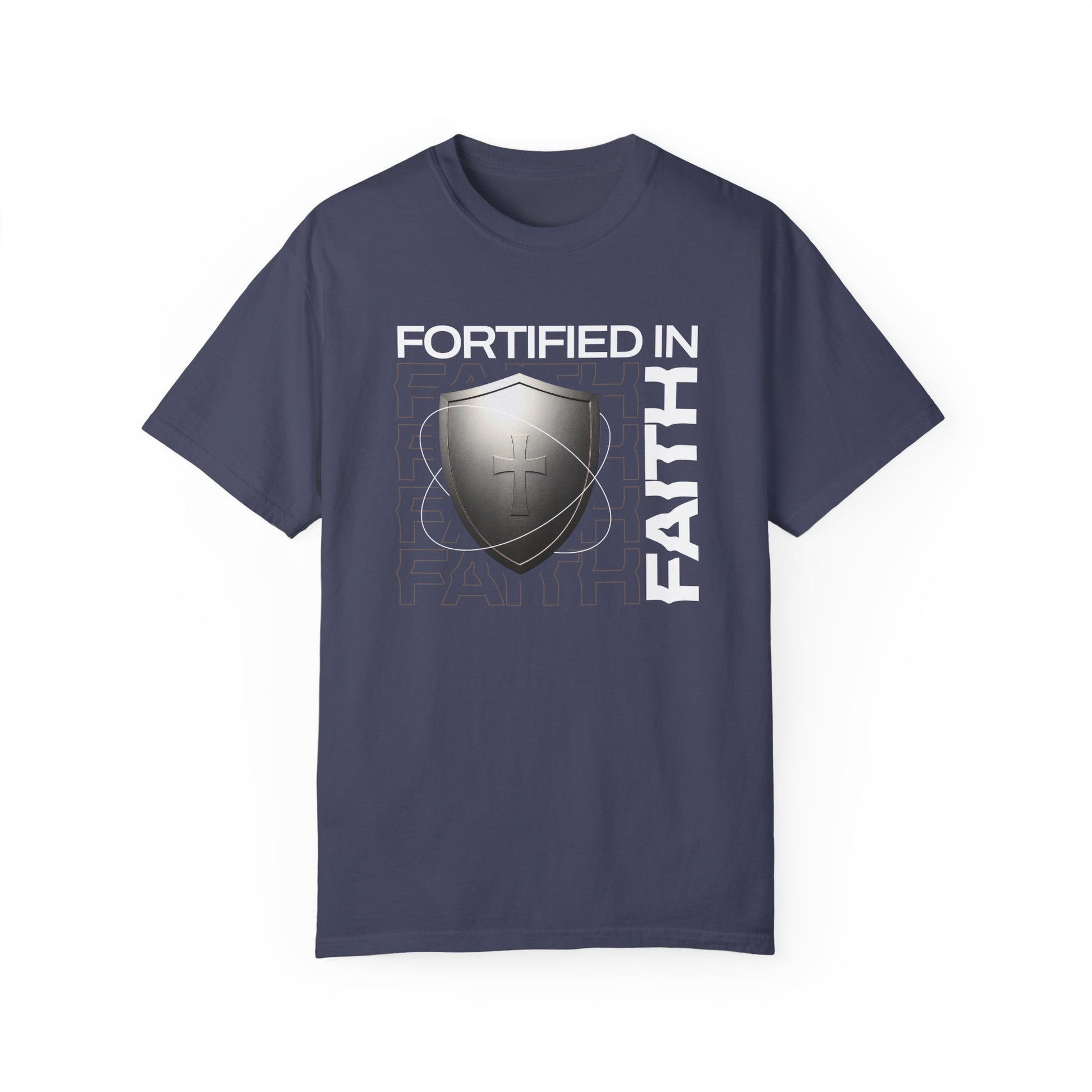 "Fortified In Faith " Unisex Garment-Dyed T-Shirt - The Shield of Light