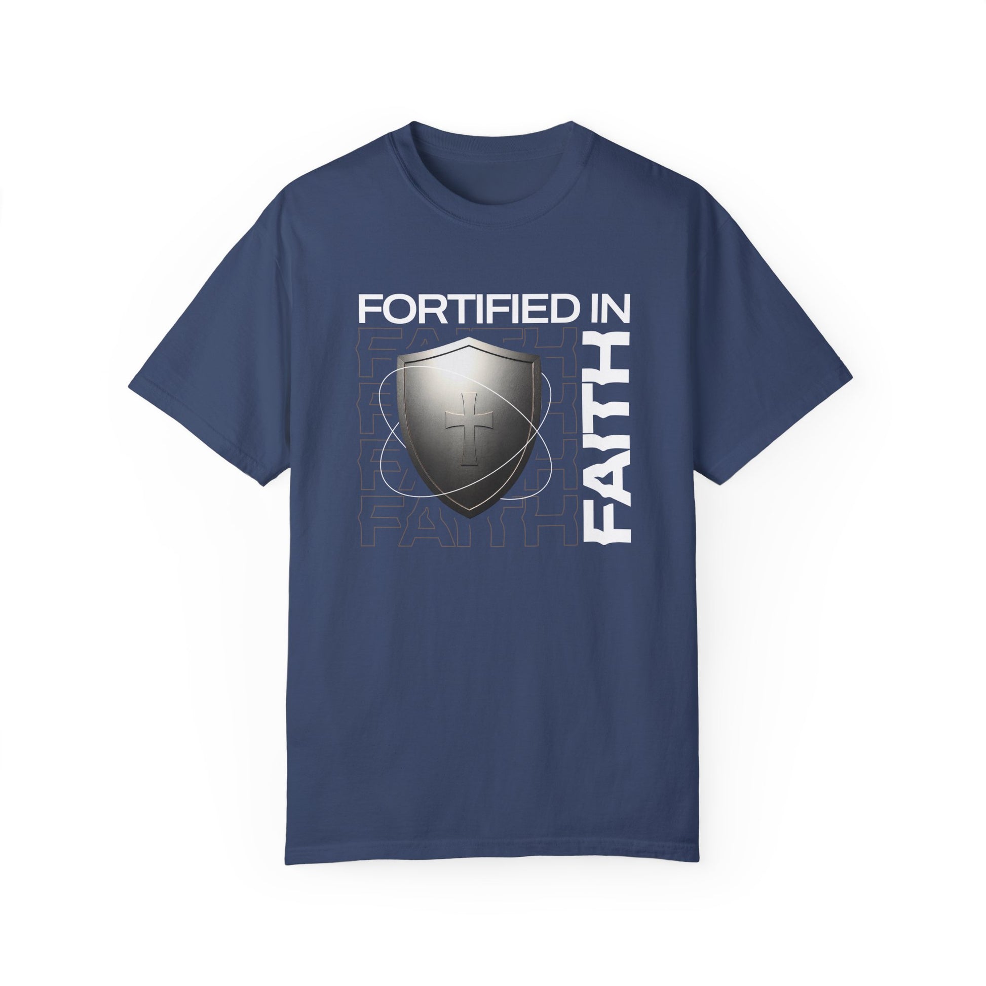 "Fortified In Faith " Unisex Garment-Dyed T-Shirt - The Shield of Light