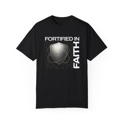 "Fortified In Faith " Unisex Garment-Dyed T-Shirt - The Shield of Light