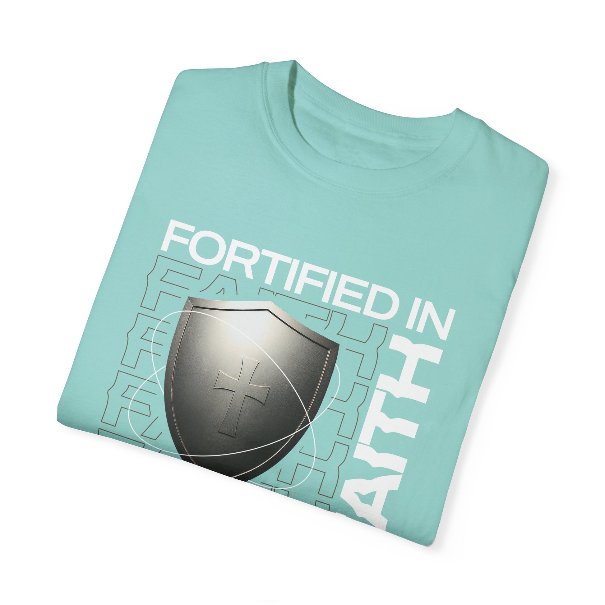 "Fortified In Faith " Unisex Garment-Dyed T-Shirt - The Shield of Light