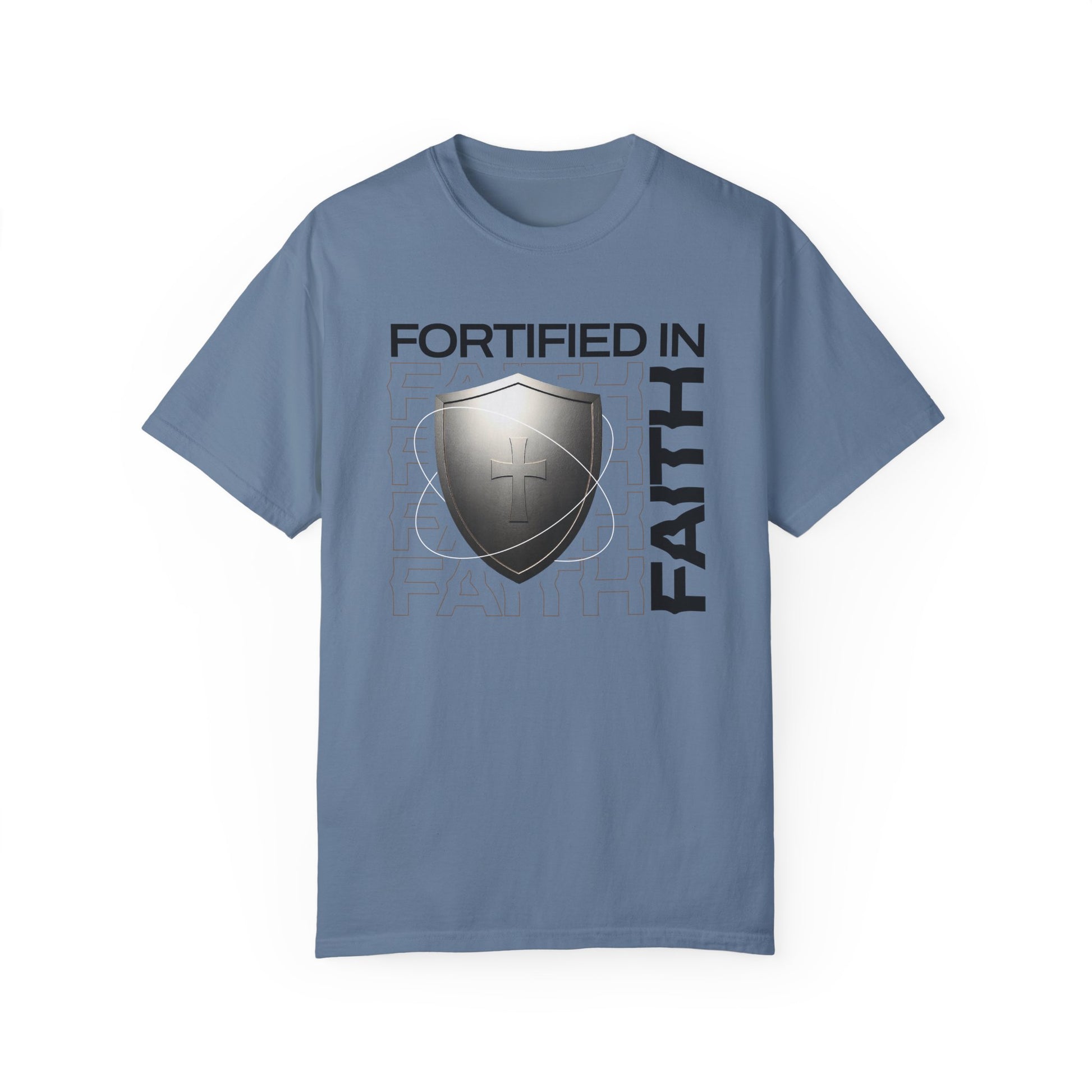 "Fortified In  Faith " Unisex Garment-Dyed T-Shirt - The Shield of Light