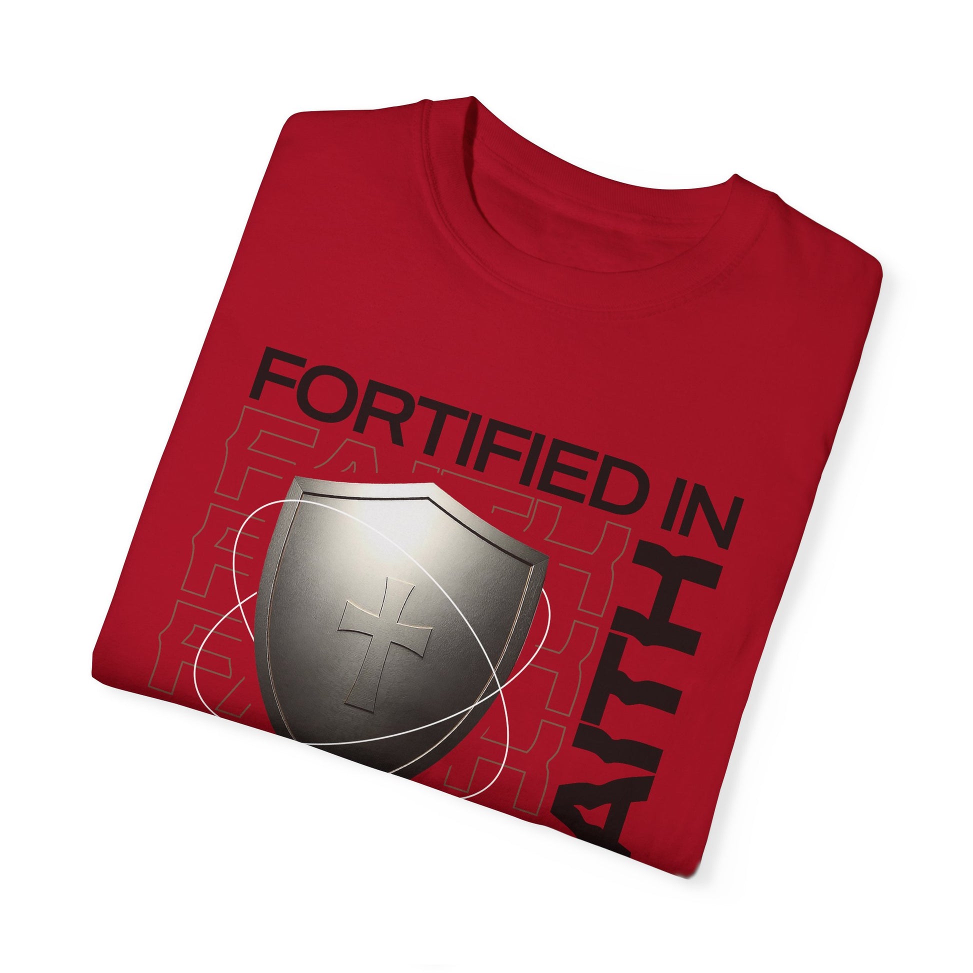 "Fortified In  Faith " Unisex Garment-Dyed T-Shirt - The Shield of Light