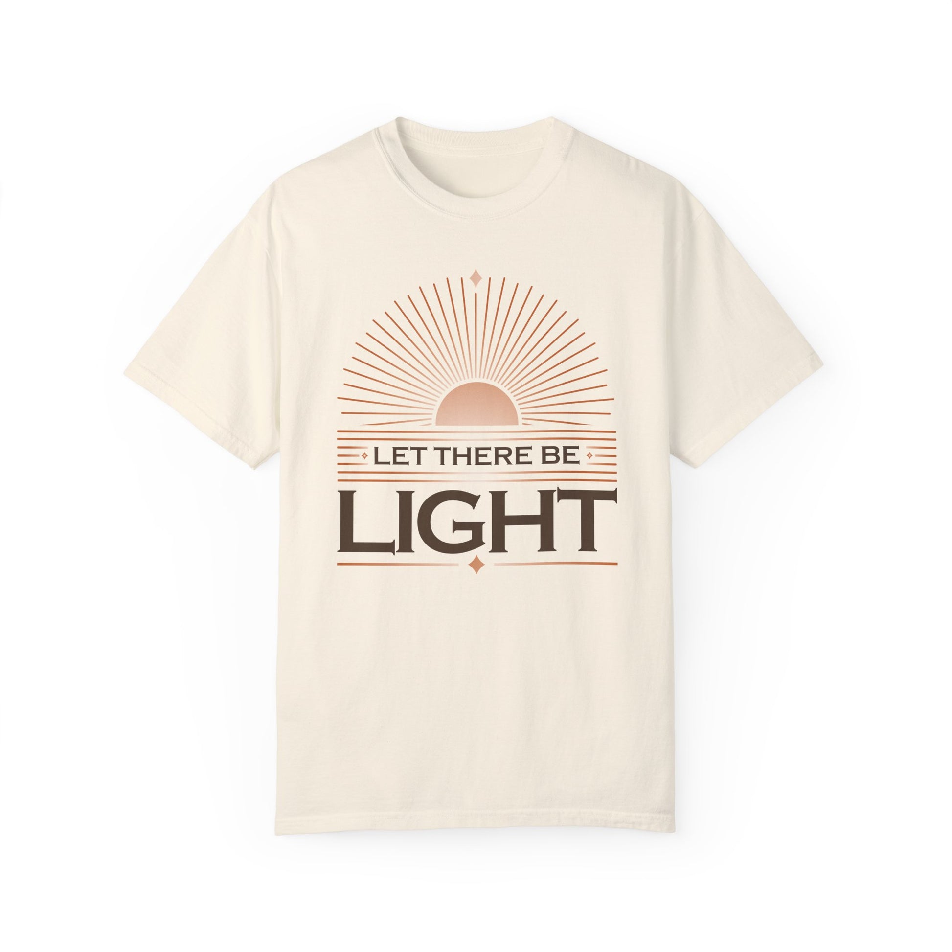 " Let There Be Light " Unisex Garment-Dyed T-Shirt - The Shield of Light