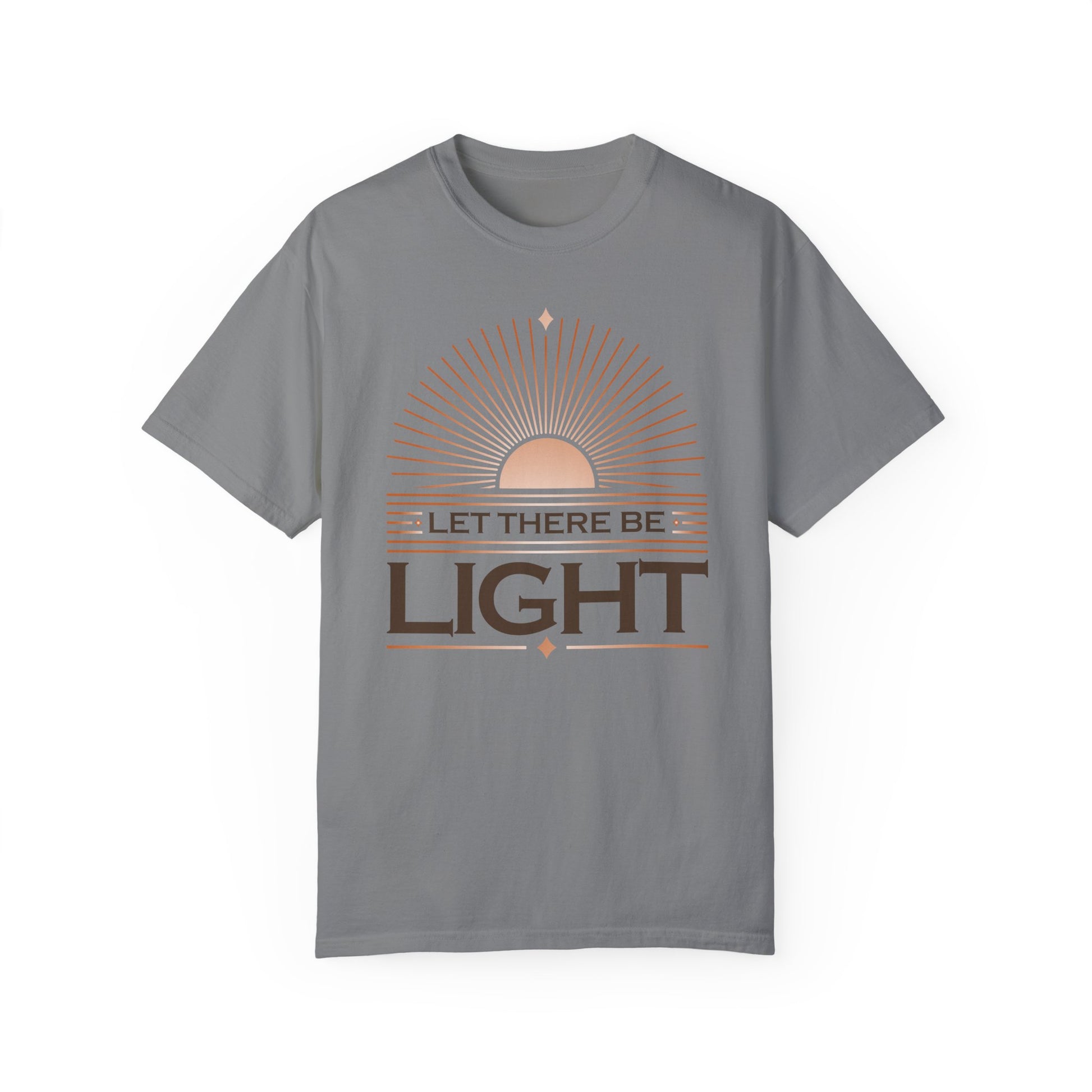 " Let There Be Light " Unisex Garment-Dyed T-Shirt - The Shield of Light