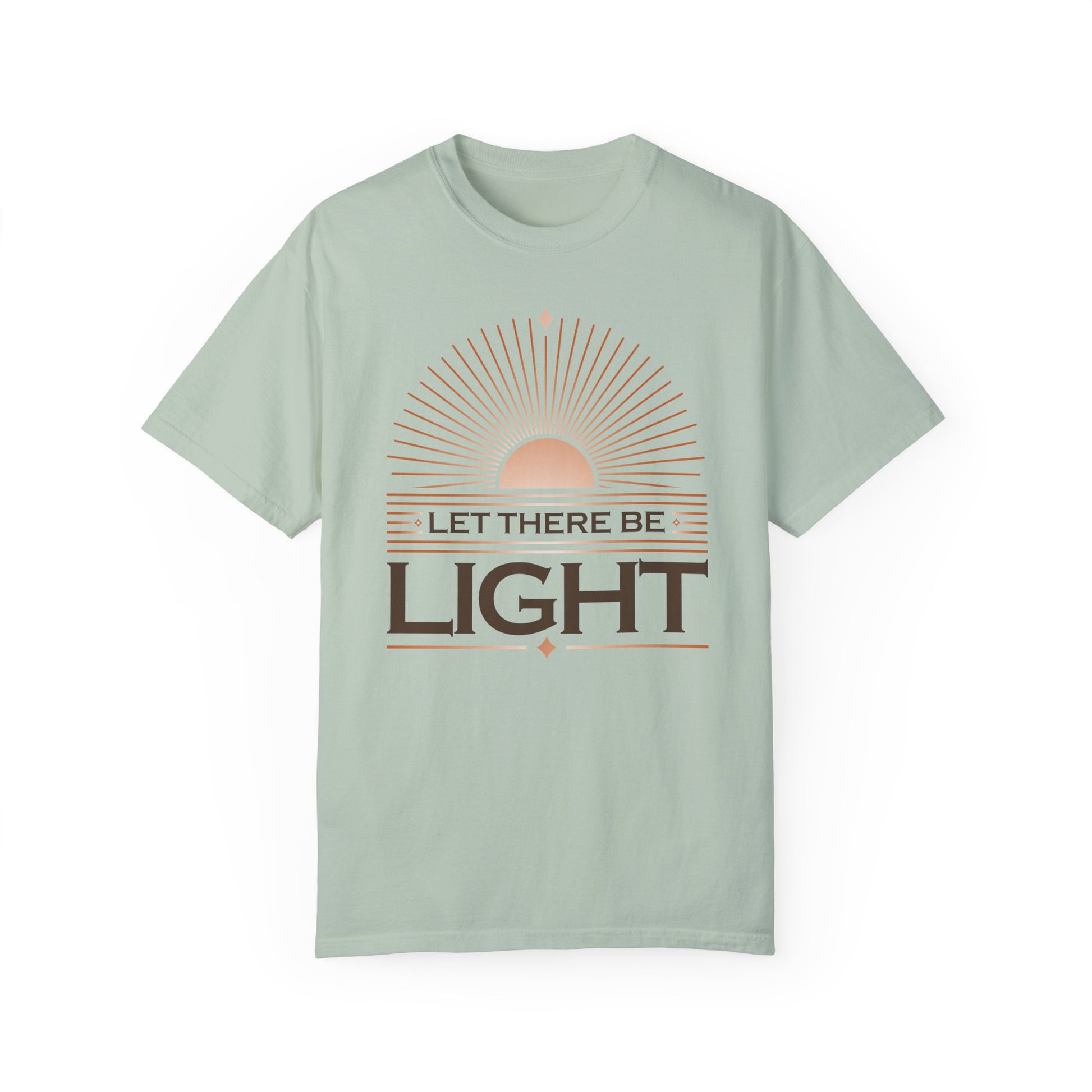 " Let There Be Light " Unisex Garment-Dyed T-Shirt - The Shield of Light