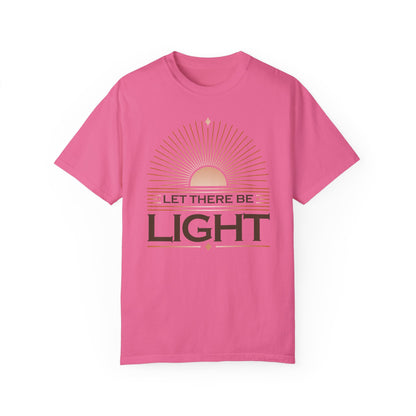 " Let There Be Light " Unisex Garment-Dyed T-Shirt - The Shield of Light