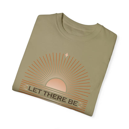 " Let There Be Light " Unisex Garment-Dyed T-Shirt - The Shield of Light