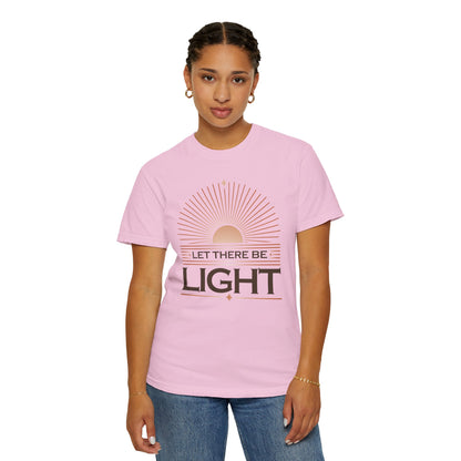" Let There Be Light " Unisex Garment-Dyed T-Shirt - The Shield of Light