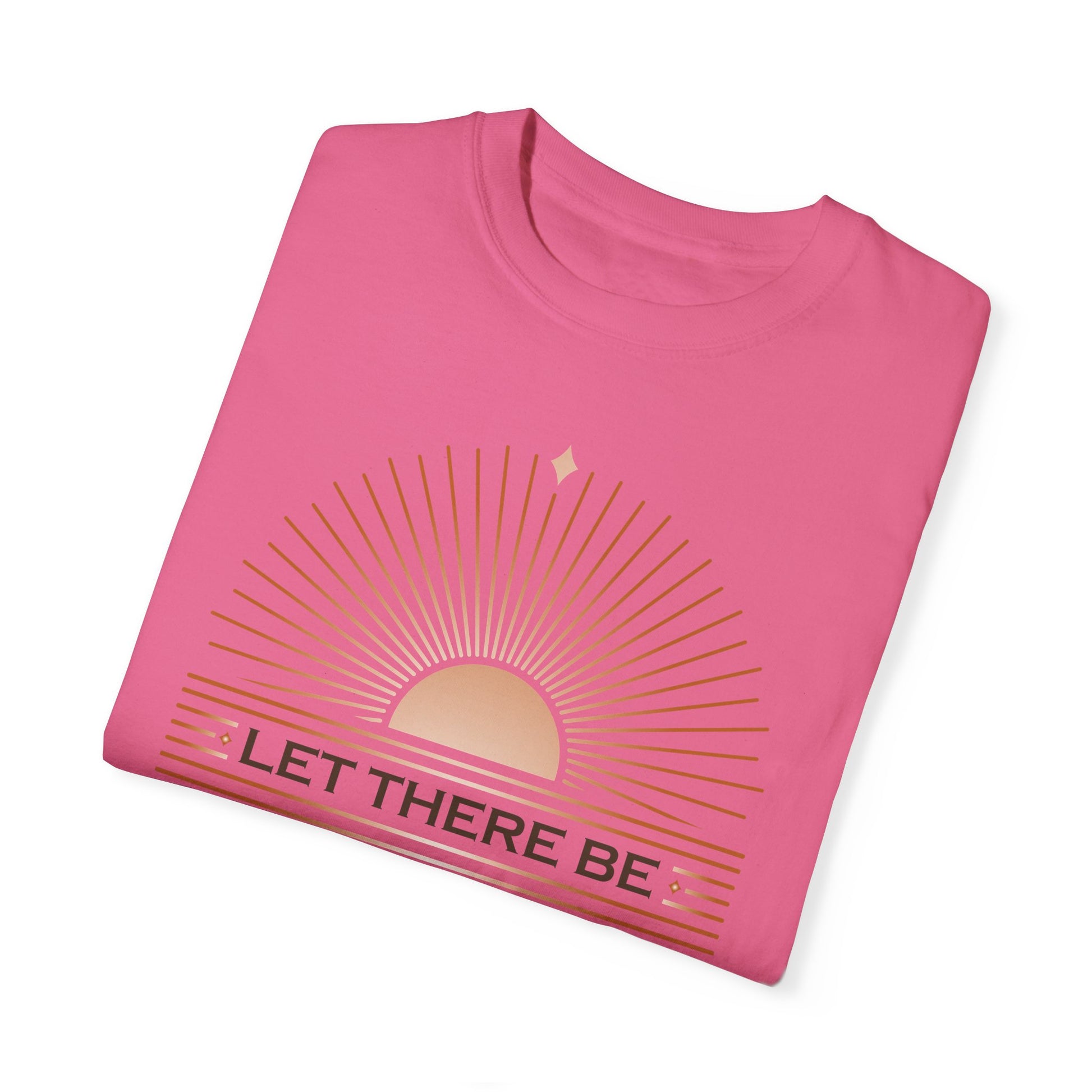 " Let There Be Light " Unisex Garment-Dyed T-Shirt - The Shield of Light