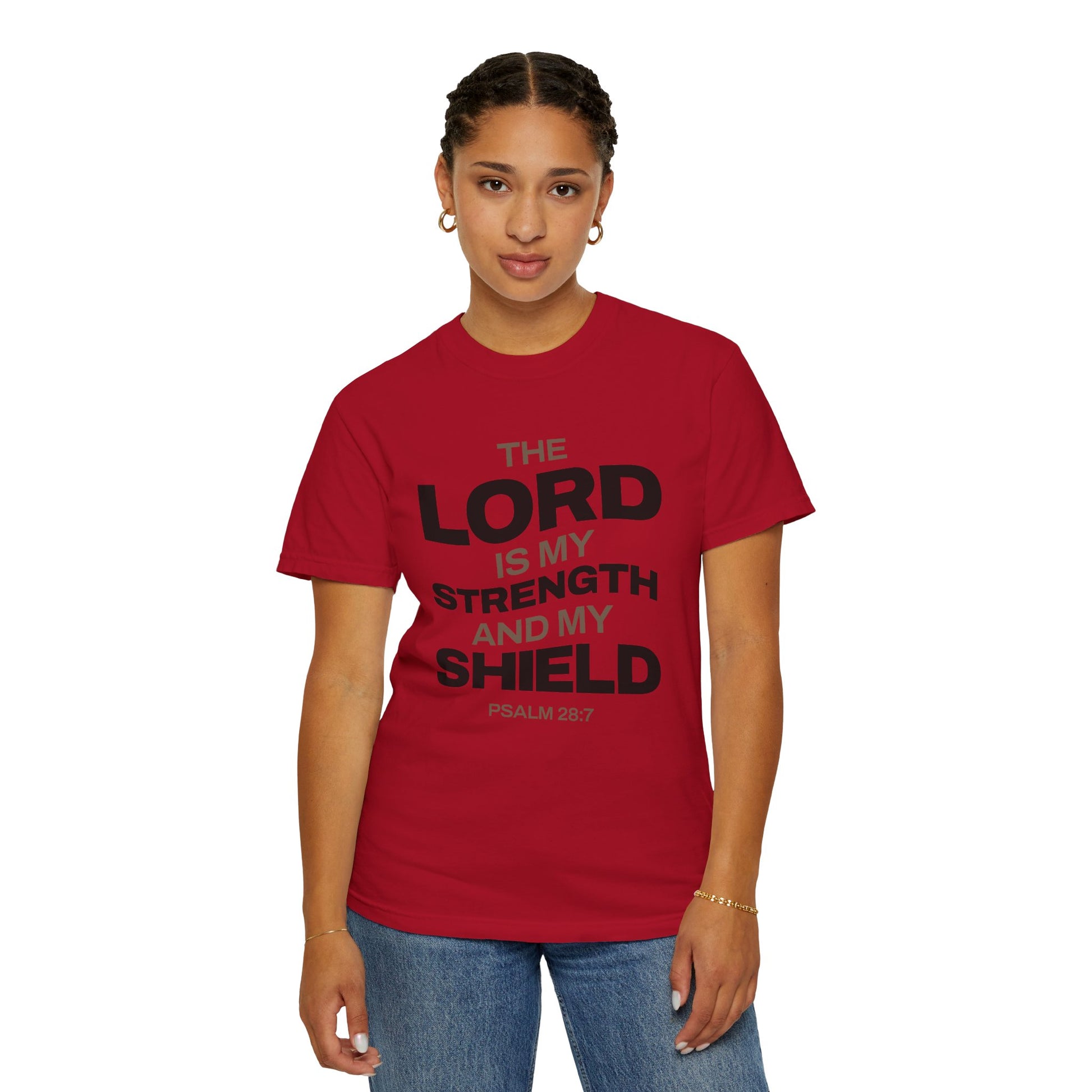 "The Lord Is My Strength and My Shield Psalm 28:7" Unisex Garment-Dyed T-Shirt - The Shield of Light