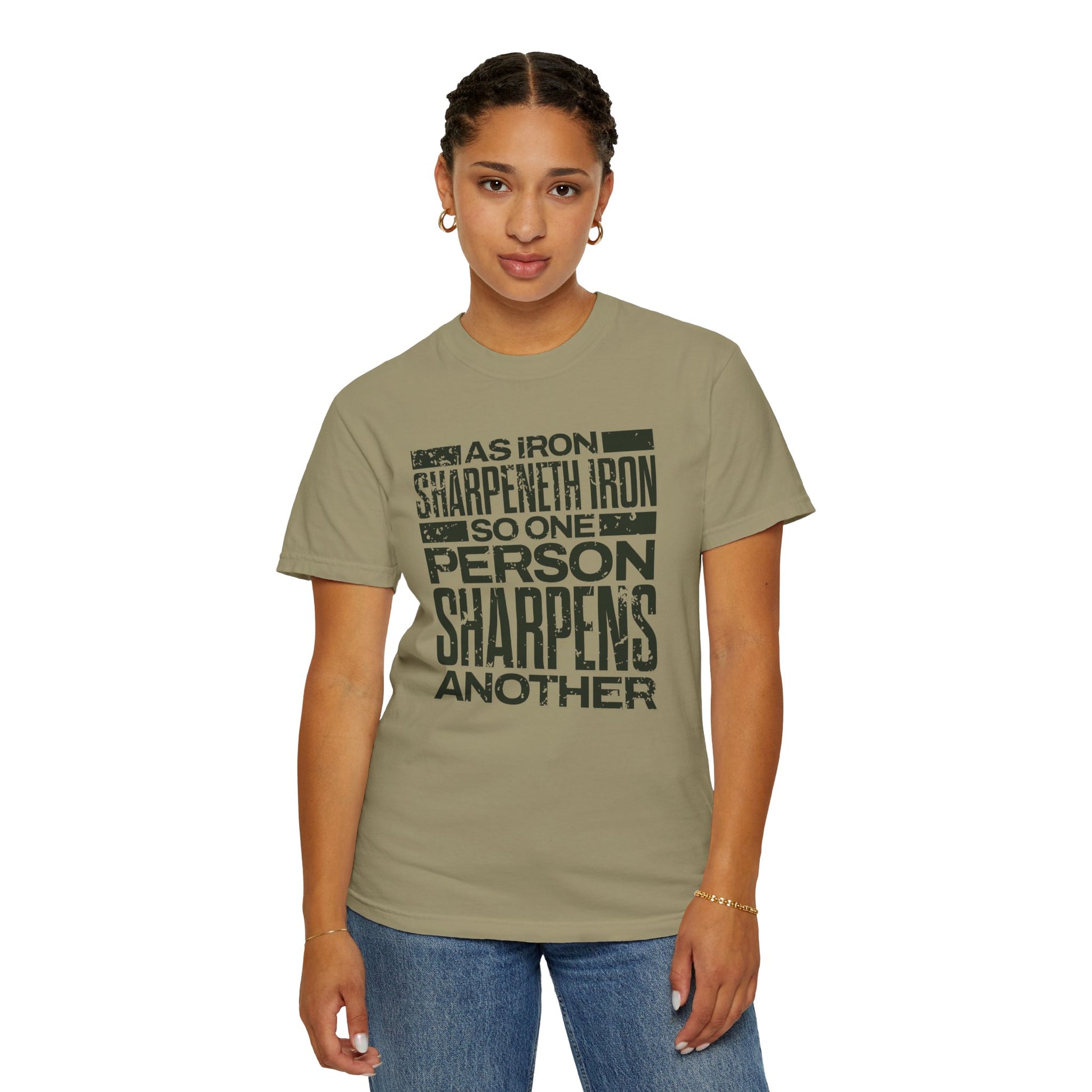 "As Iron Sharpeneth Iron So One Person Sharpens Another" Unisex Garment-Dyed T-Shirt - The Shield of Light