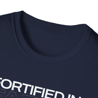 "Fortified In Faith "  Unisex Softstyle T-Shirt - The Shield of Light