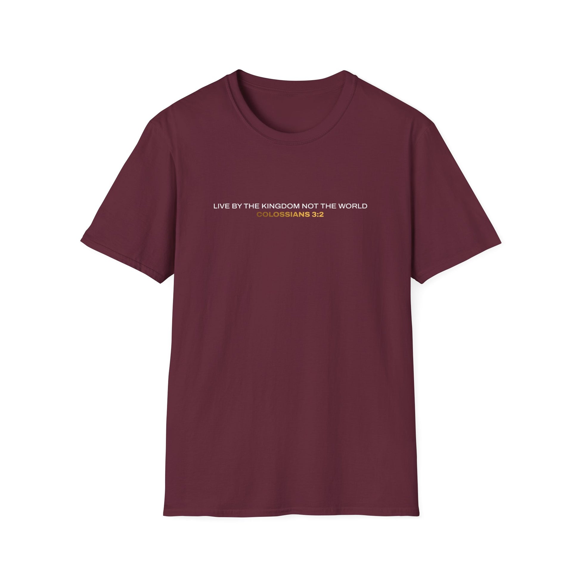 "Live By the Kingdom Not the World Colossians 3:2" Unisex Softstyle T-Shirt - The Shield of Light