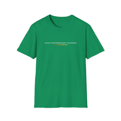 "Live By the Kingdom Not the World Colossians 3:2" Unisex Softstyle T-Shirt - The Shield of Light