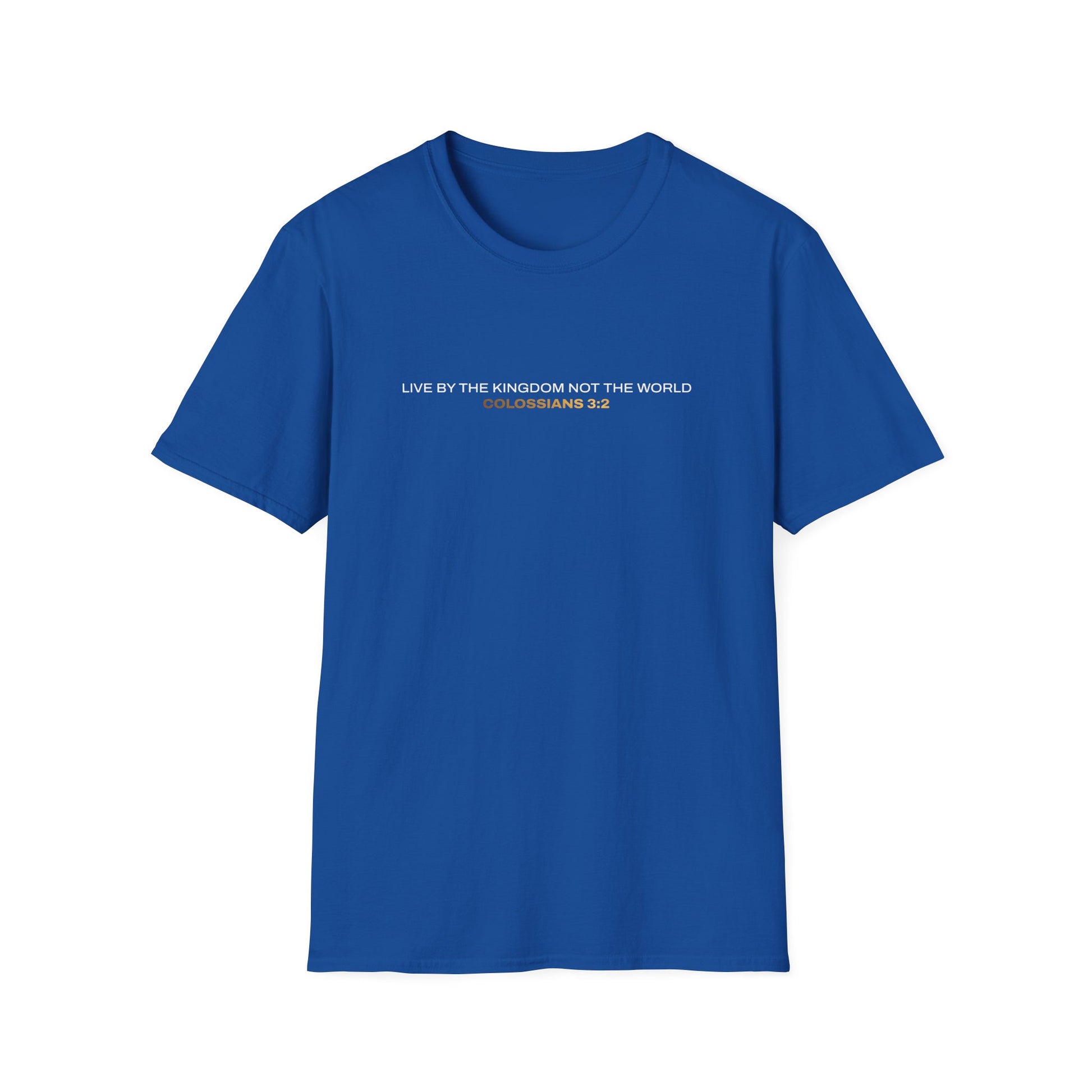 "Live By the Kingdom Not the World Colossians 3:2" Unisex Softstyle T-Shirt - The Shield of Light