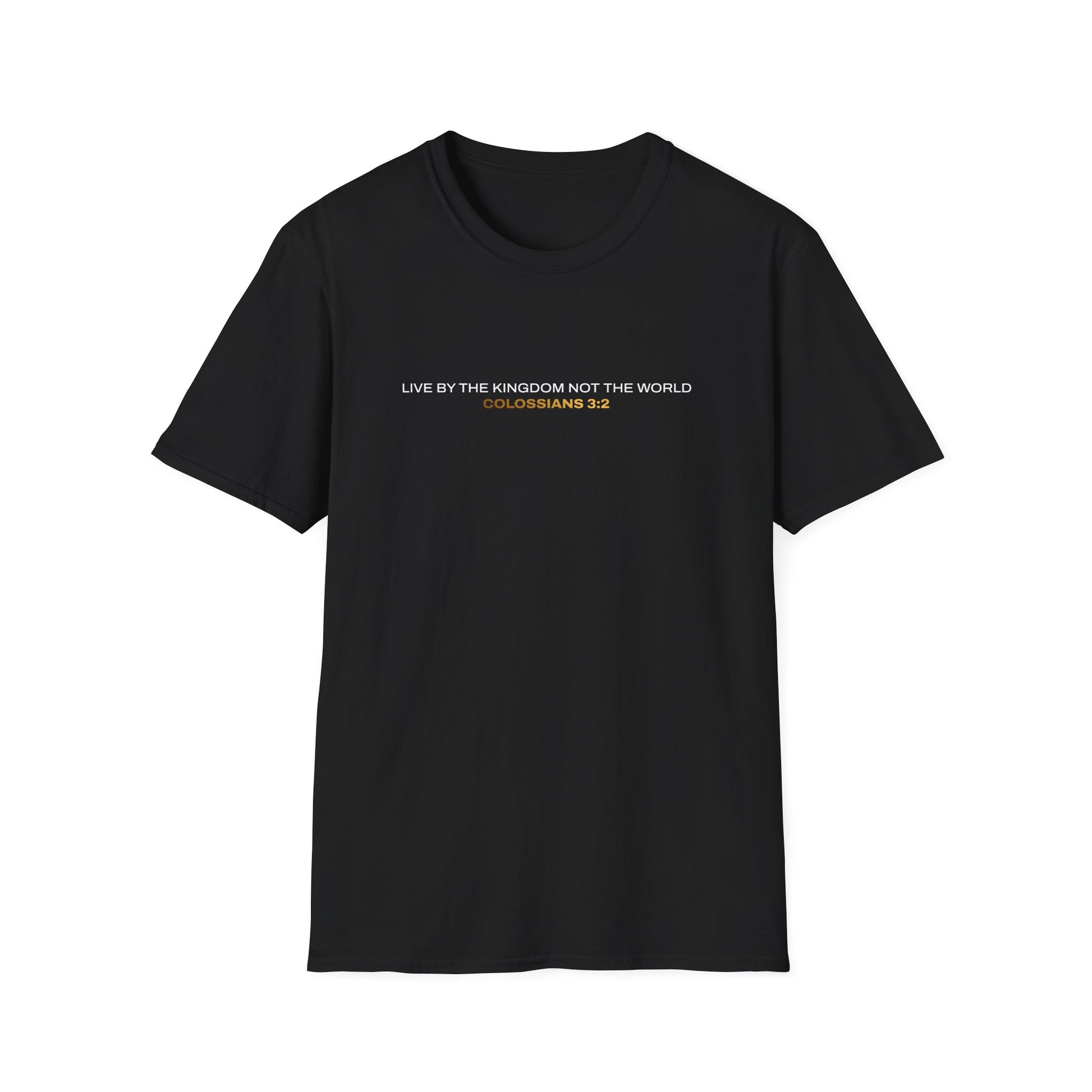 "Live By the Kingdom Not the World Colossians 3:2" Unisex Softstyle T-Shirt - The Shield of Light